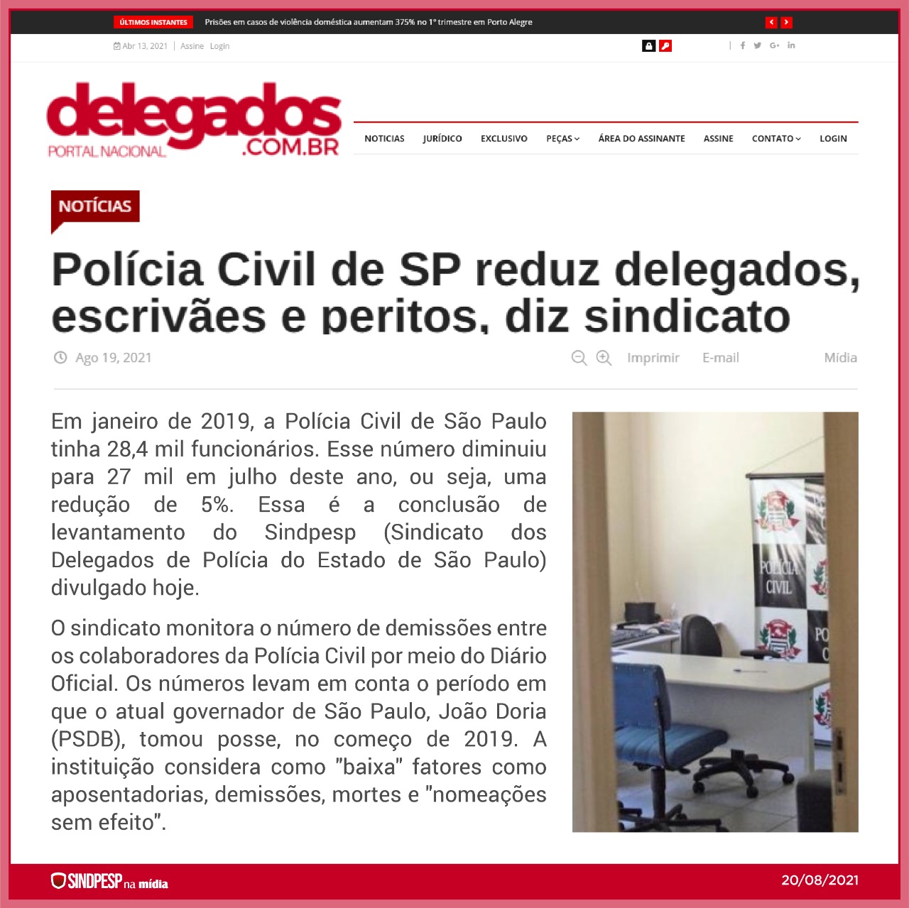 Uol – Polícia Civil de SP reduz delegados, escrivães e peritos, diz  sindicato – SINDPESP